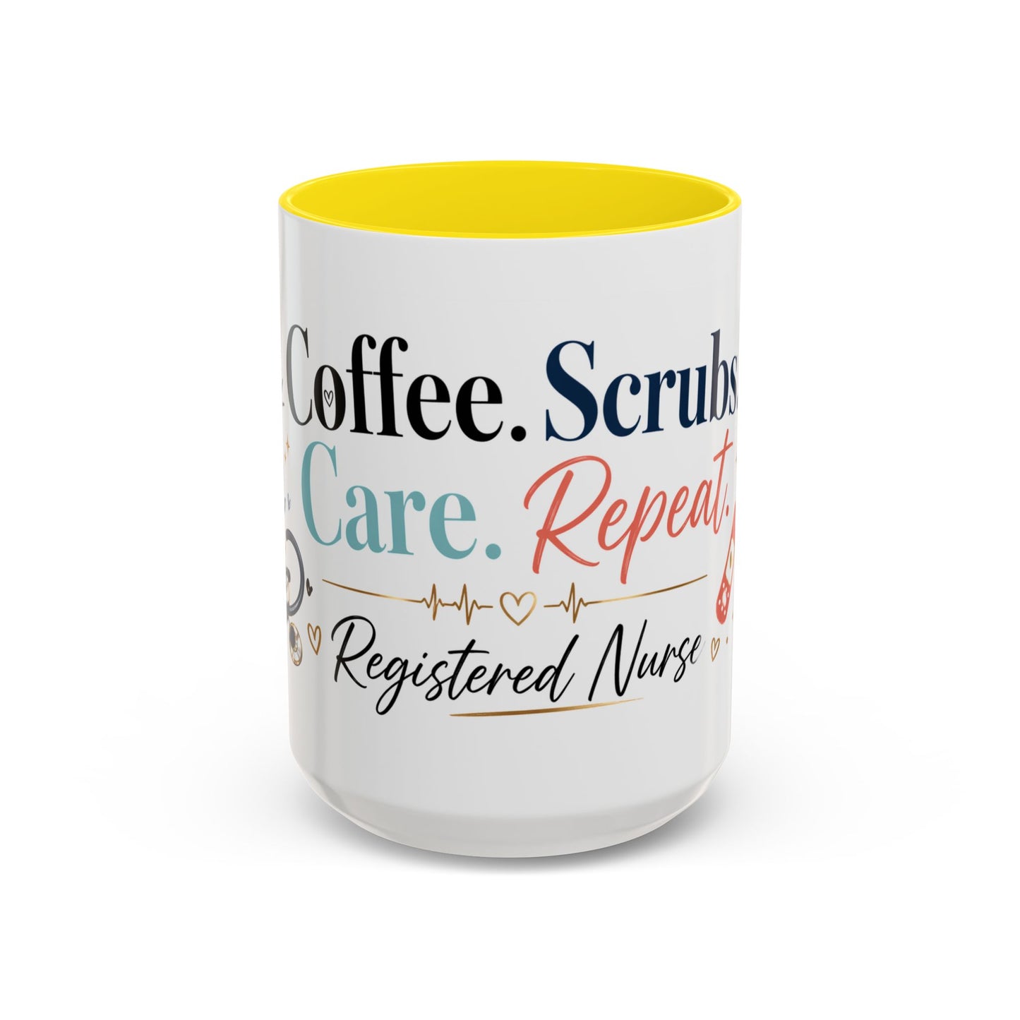 Nurse Coffee Mug — "Coffee. Scrubs. Care. Repeat." Accent 11/15oz