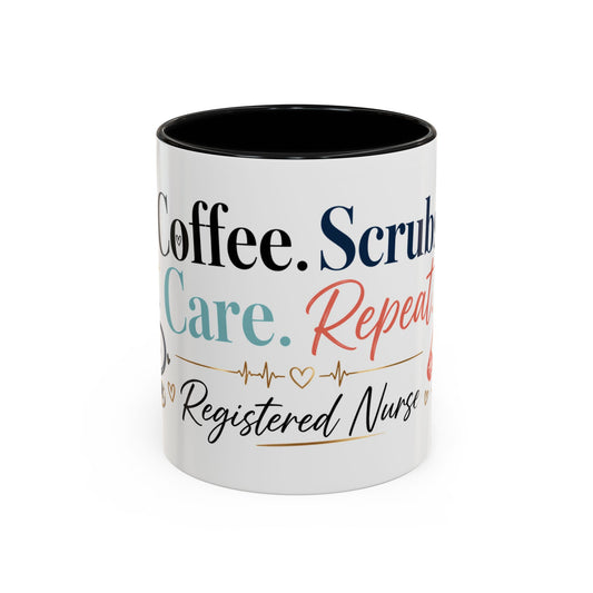Nurse Coffee Mug — "Coffee. Scrubs. Care. Repeat." Accent 11/15oz