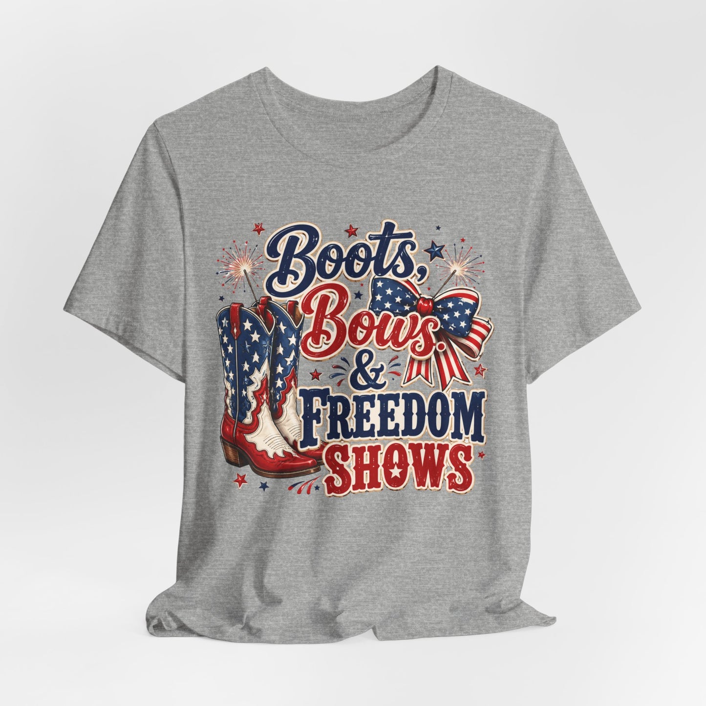 Boots Bows & Freedom Shows Patriotic Tee — 4th of July Western America Shirt