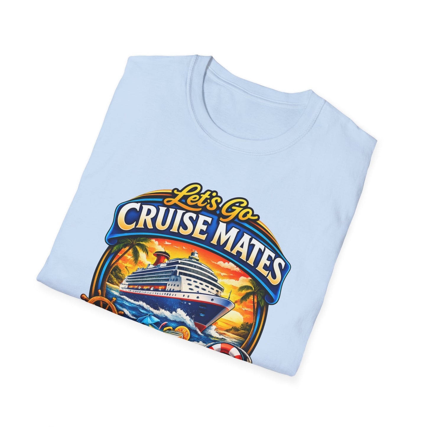 Let's Go Cruise Mates T-Shirt — Forever Friends Cruise Vacation Tee