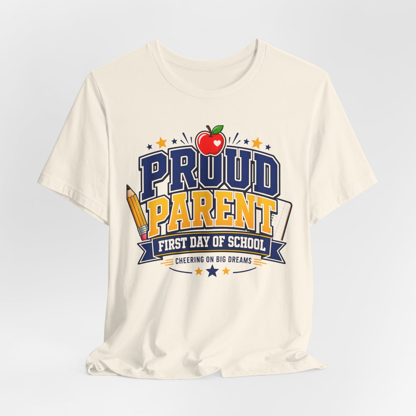 Proud Parent First Day of School T-Shirt