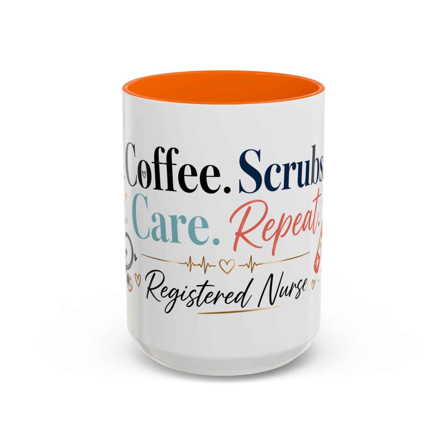 Nurse Coffee Mug — "Coffee. Scrubs. Care. Repeat." Accent 11/15oz