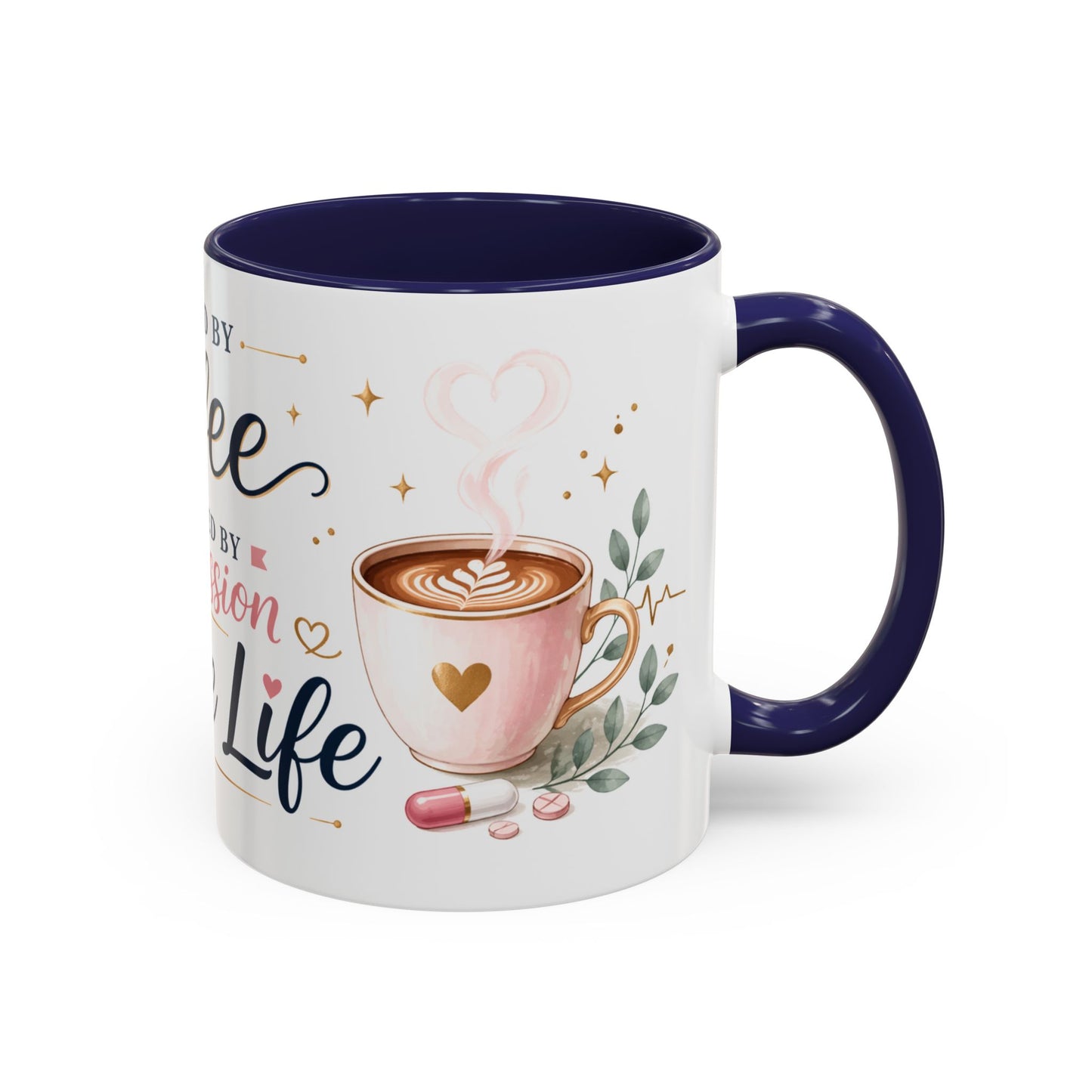 Nurse Life Coffee Mug — "Fueled by Coffee, Powered by Compassion" Accent Mug