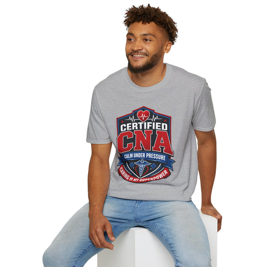 CNA T-Shirt – "Certified CNA: Calm Under Pressure, Caring Is My Superpower" Healthcare Worker Tee