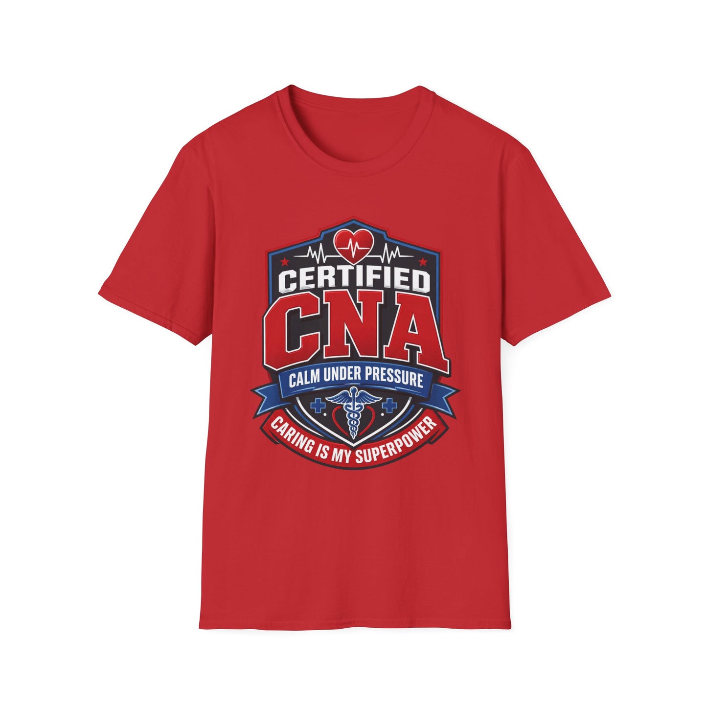 CNA T-Shirt – "Certified CNA: Calm Under Pressure, Caring Is My Superpower" Healthcare Worker Tee