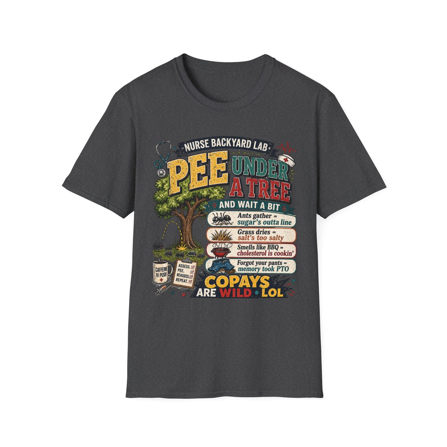 Funny Nurse T-Shirt - "Pee Under a Tree" Backyard Lab Humor Top for Veterinary & Dog Lovers
