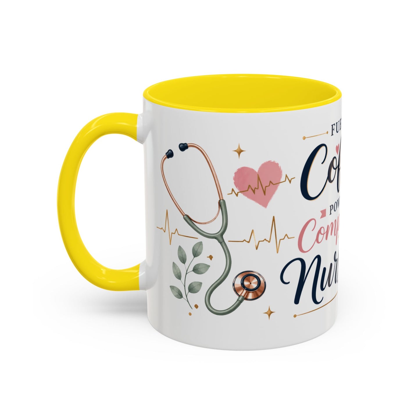 Nurse Life Coffee Mug — "Fueled by Coffee, Powered by Compassion" Accent Mug