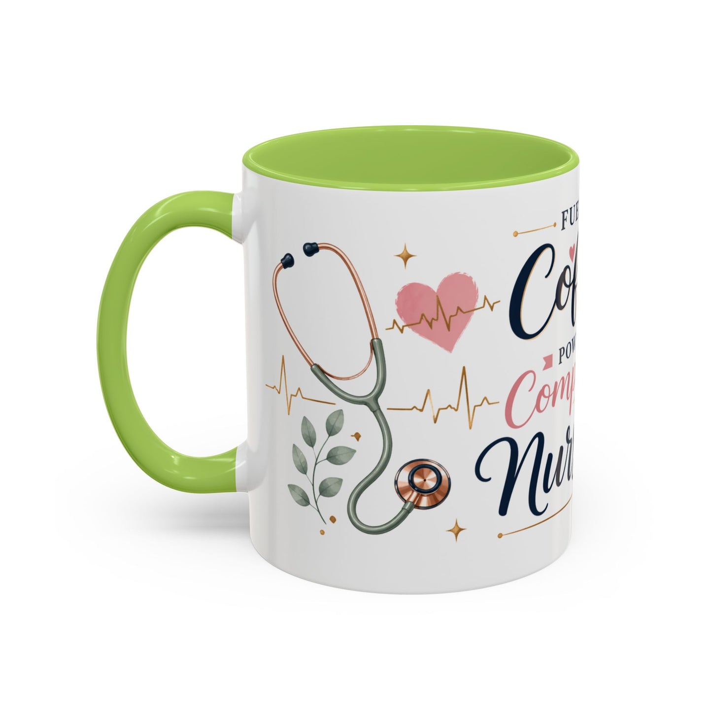 Nurse Life Coffee Mug — "Fueled by Coffee, Powered by Compassion" Accent Mug
