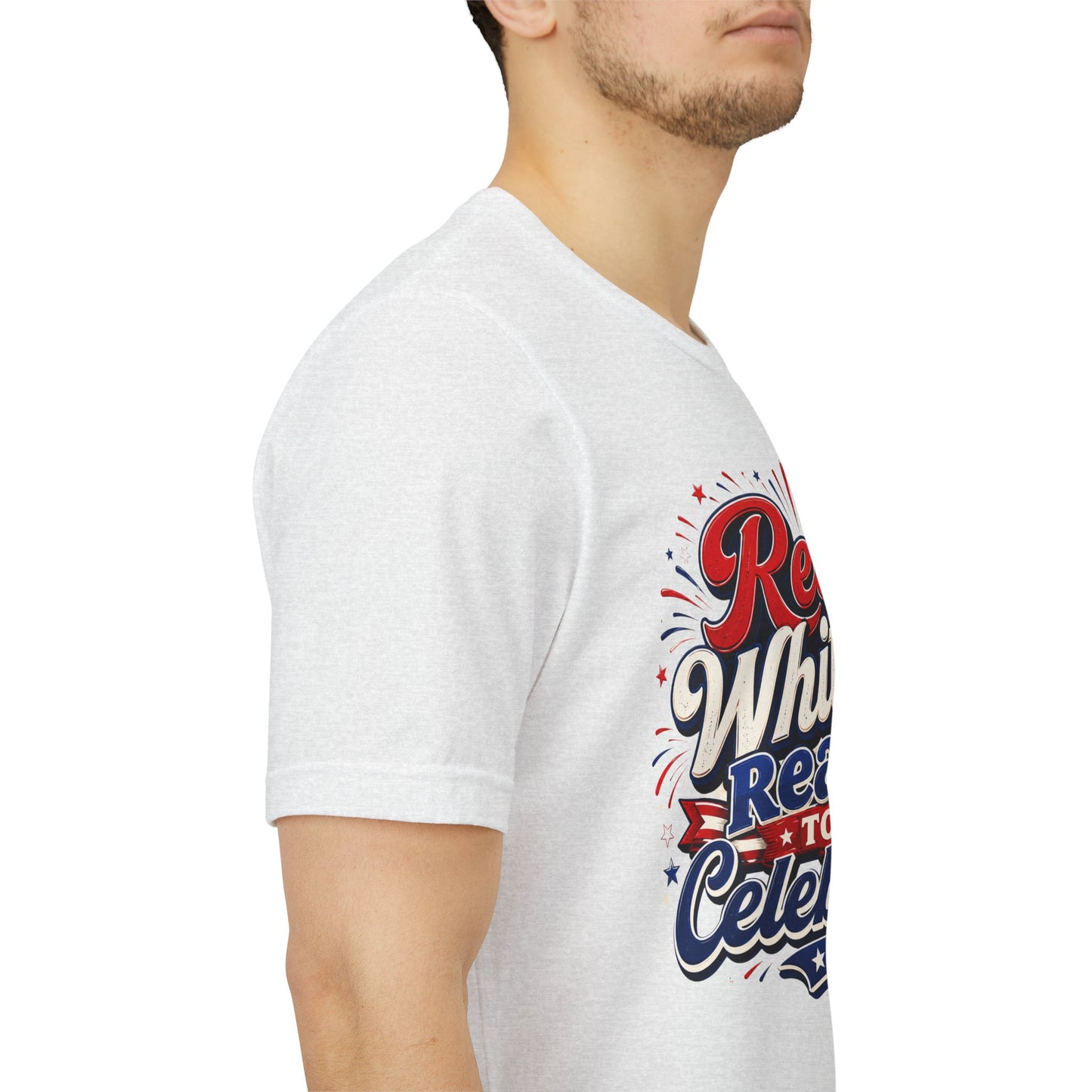 Red White & Ready to Celebrate Tee — 4th of July Patriotic T‑Shirt