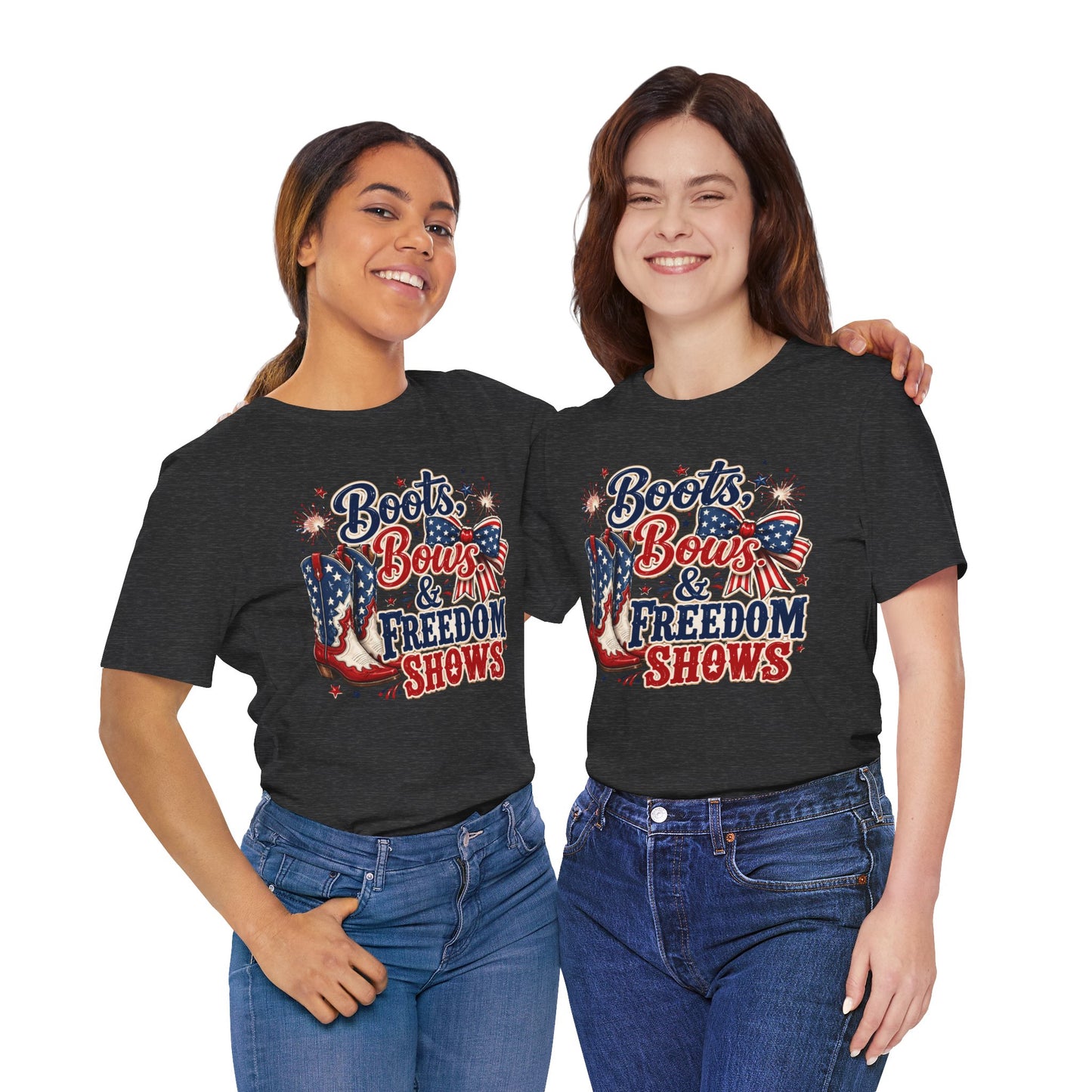 Boots Bows & Freedom Shows Patriotic Tee — 4th of July Western America Shirt