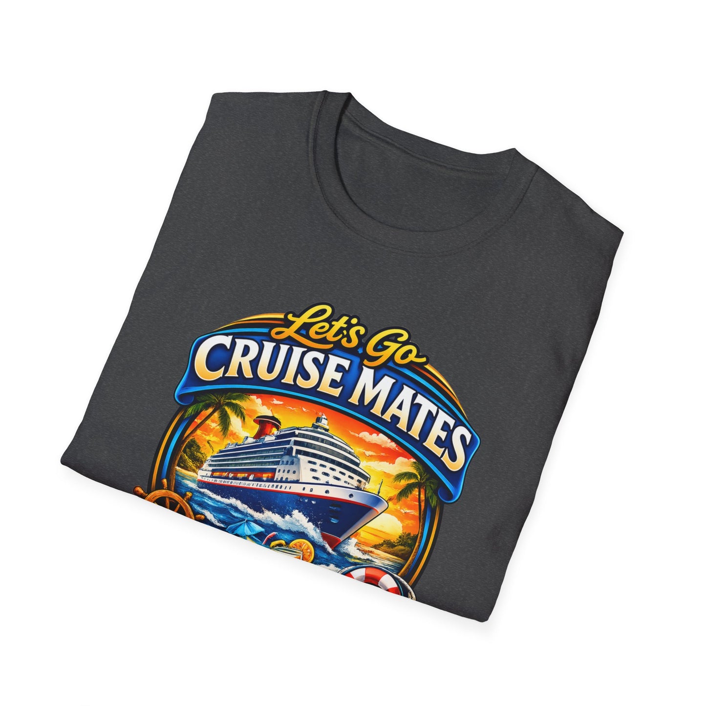Let's Go Cruise Mates T-Shirt — Forever Friends Cruise Vacation Tee