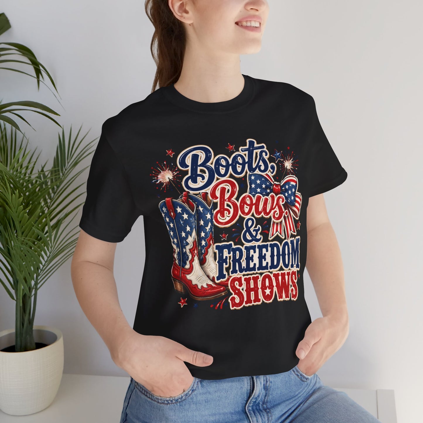 Boots Bows & Freedom Shows Patriotic Tee — 4th of July Western America Shirt