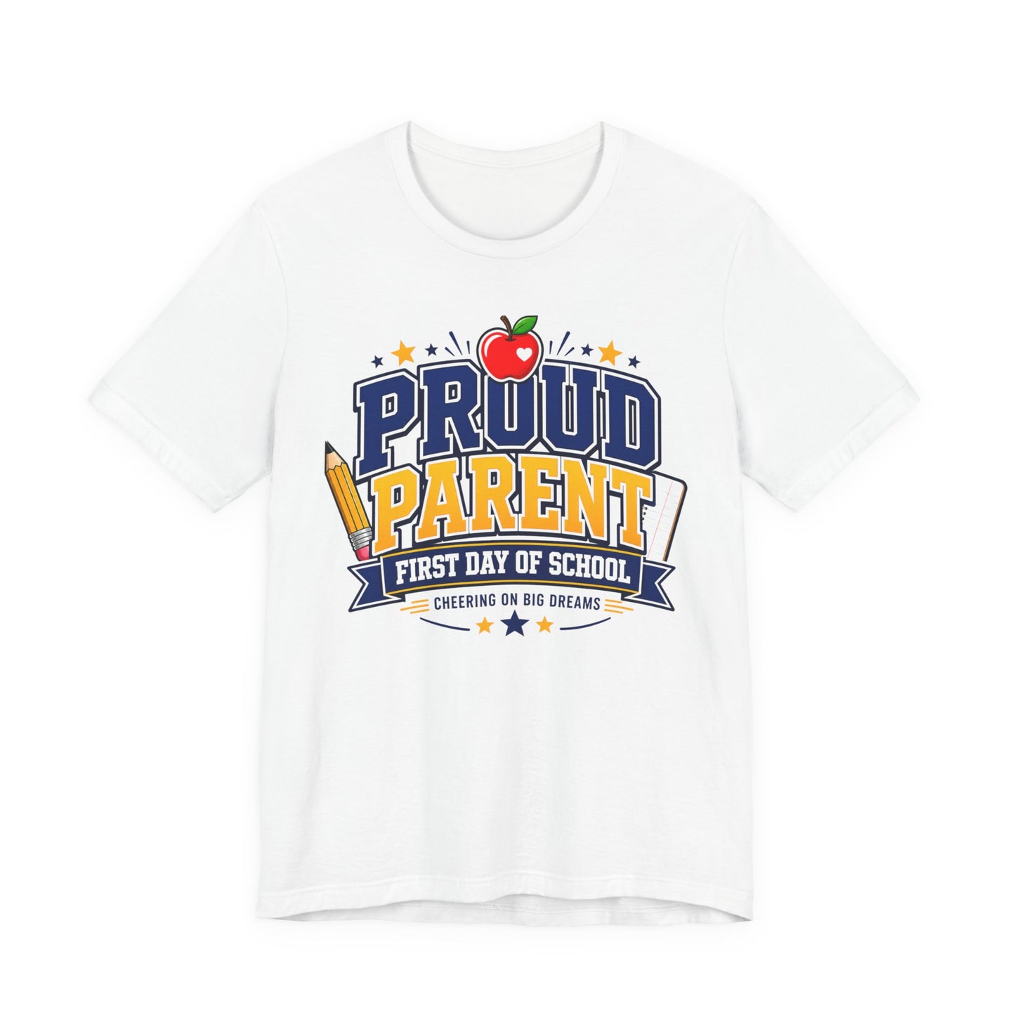 Proud Parent First Day of School T-Shirt