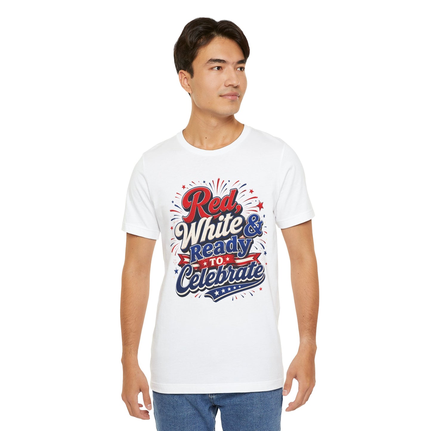 Red White & Ready to Celebrate Tee — 4th of July Patriotic T‑Shirt