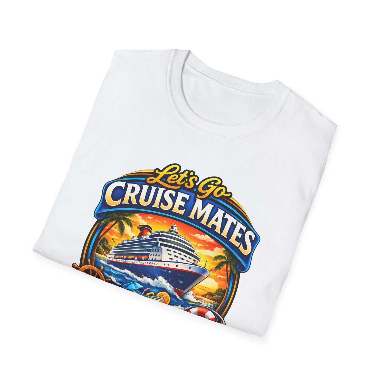 Let's Go Cruise Mates T-Shirt — Forever Friends Cruise Vacation Tee