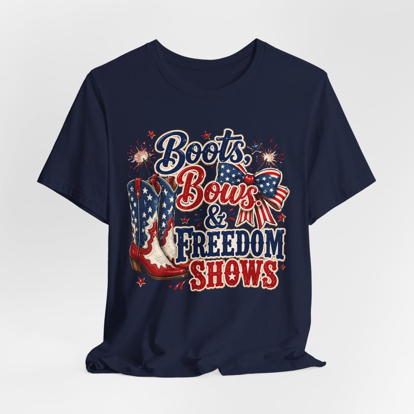 Boots Bows & Freedom Shows Patriotic Tee — 4th of July Western America Shirt