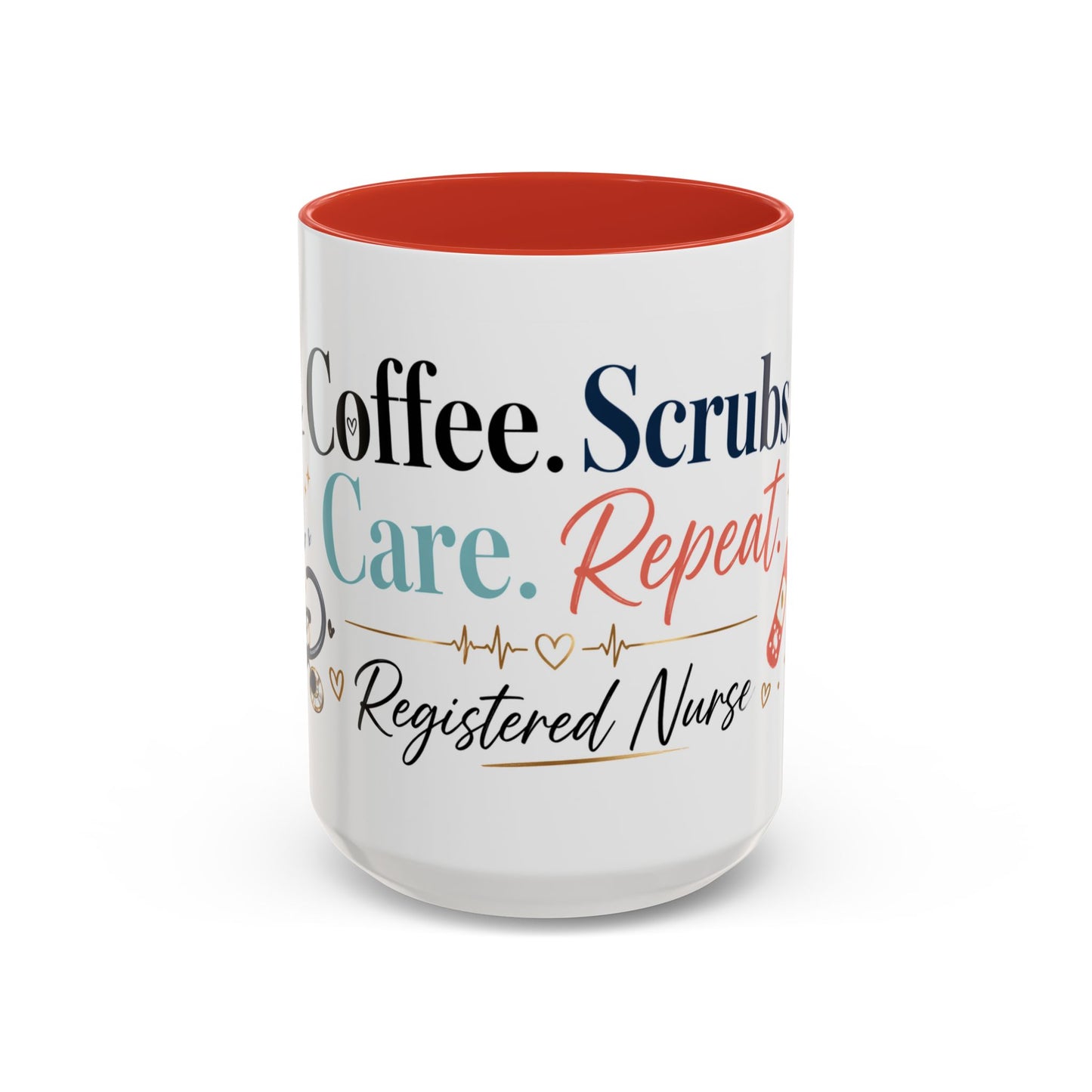 Nurse Coffee Mug — "Coffee. Scrubs. Care. Repeat." Accent 11/15oz