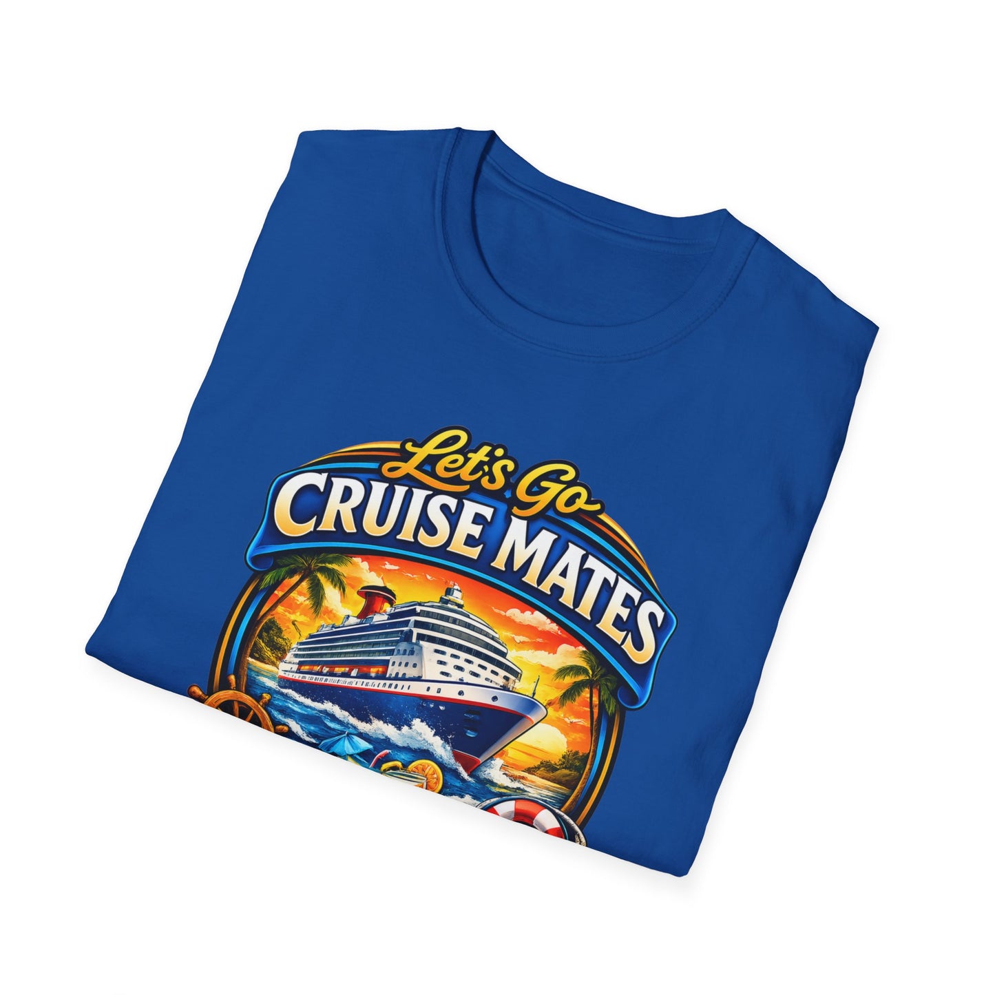 Let's Go Cruise Mates T-Shirt — Forever Friends Cruise Vacation Tee