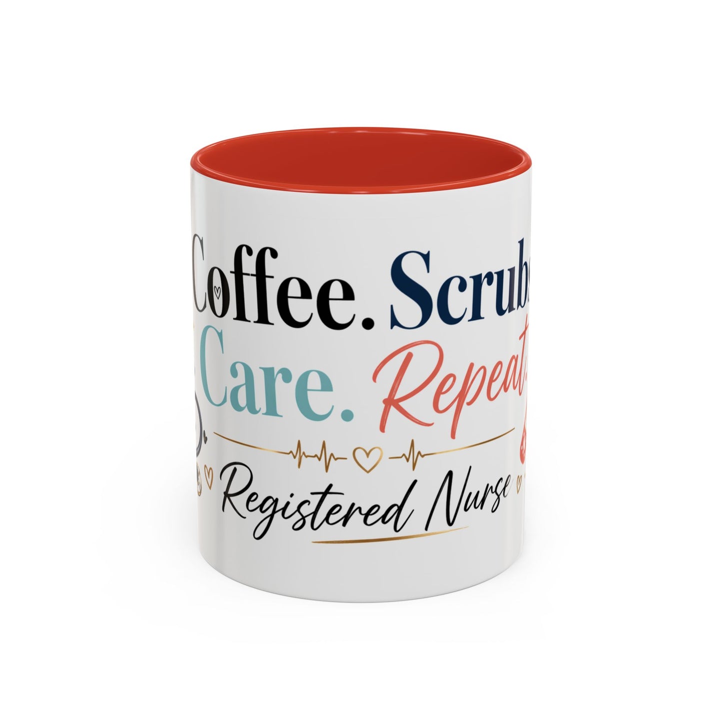Nurse Coffee Mug — "Coffee. Scrubs. Care. Repeat." Accent 11/15oz