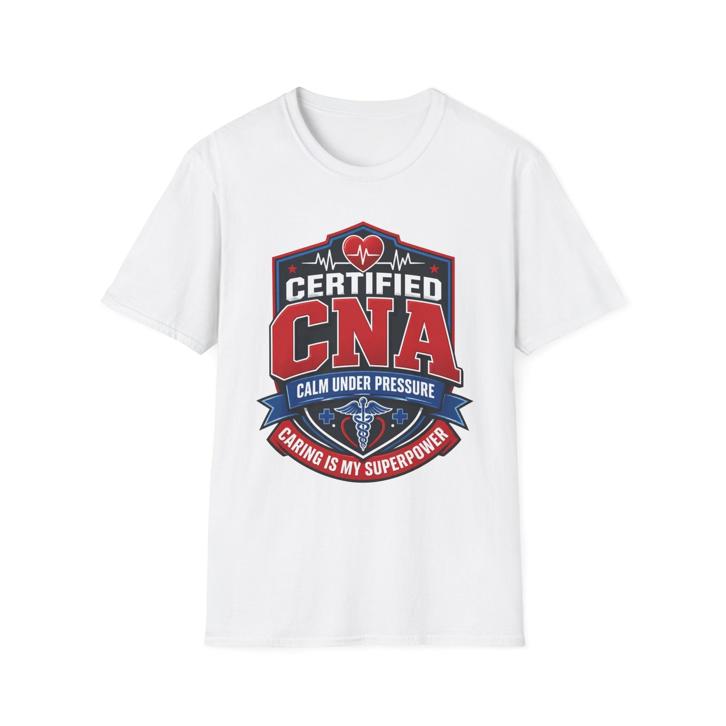 CNA T-Shirt – "Certified CNA: Calm Under Pressure, Caring Is My Superpower" Healthcare Worker Tee