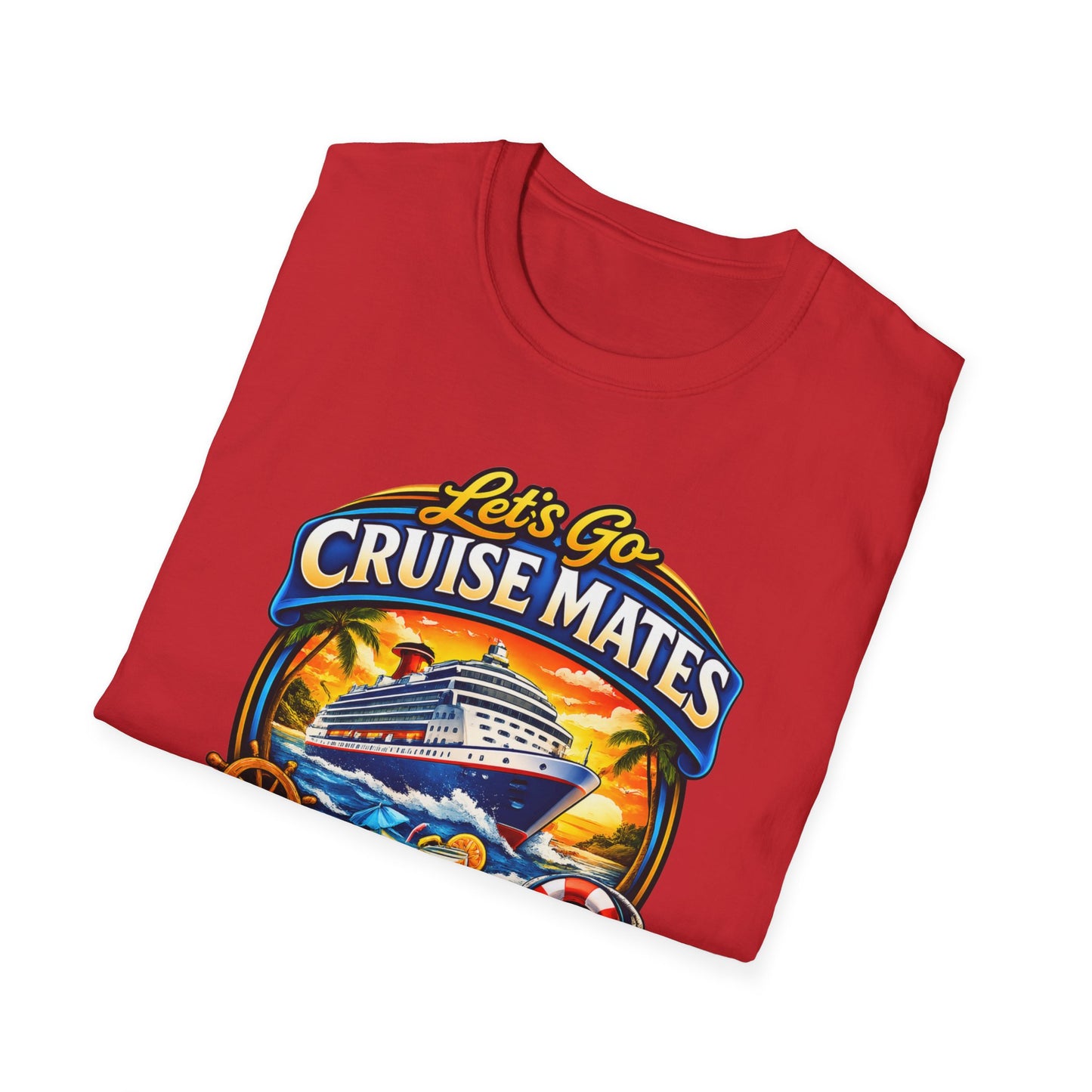 Let's Go Cruise Mates T-Shirt — Forever Friends Cruise Vacation Tee