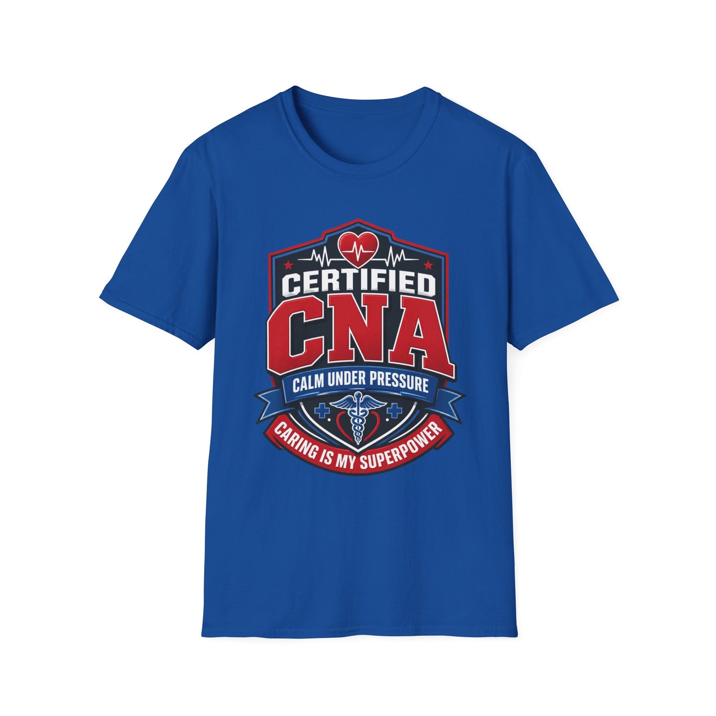 CNA T-Shirt – "Certified CNA: Calm Under Pressure, Caring Is My Superpower" Healthcare Worker Tee