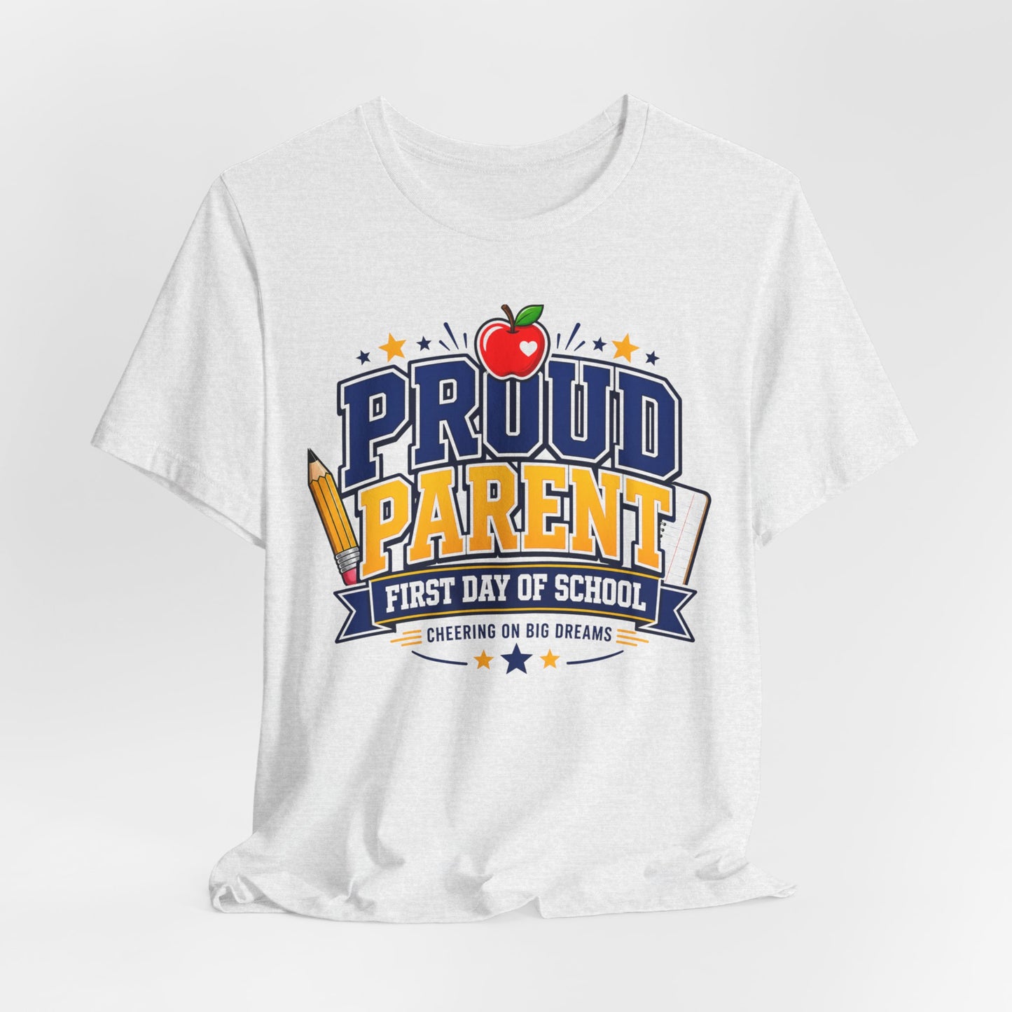 Proud Parent First Day of School T-Shirt