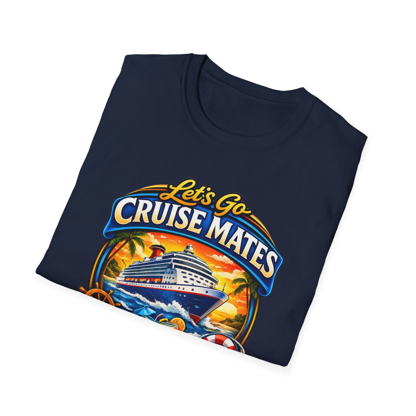 Let's Go Cruise Mates T-Shirt — Forever Friends Cruise Vacation Tee