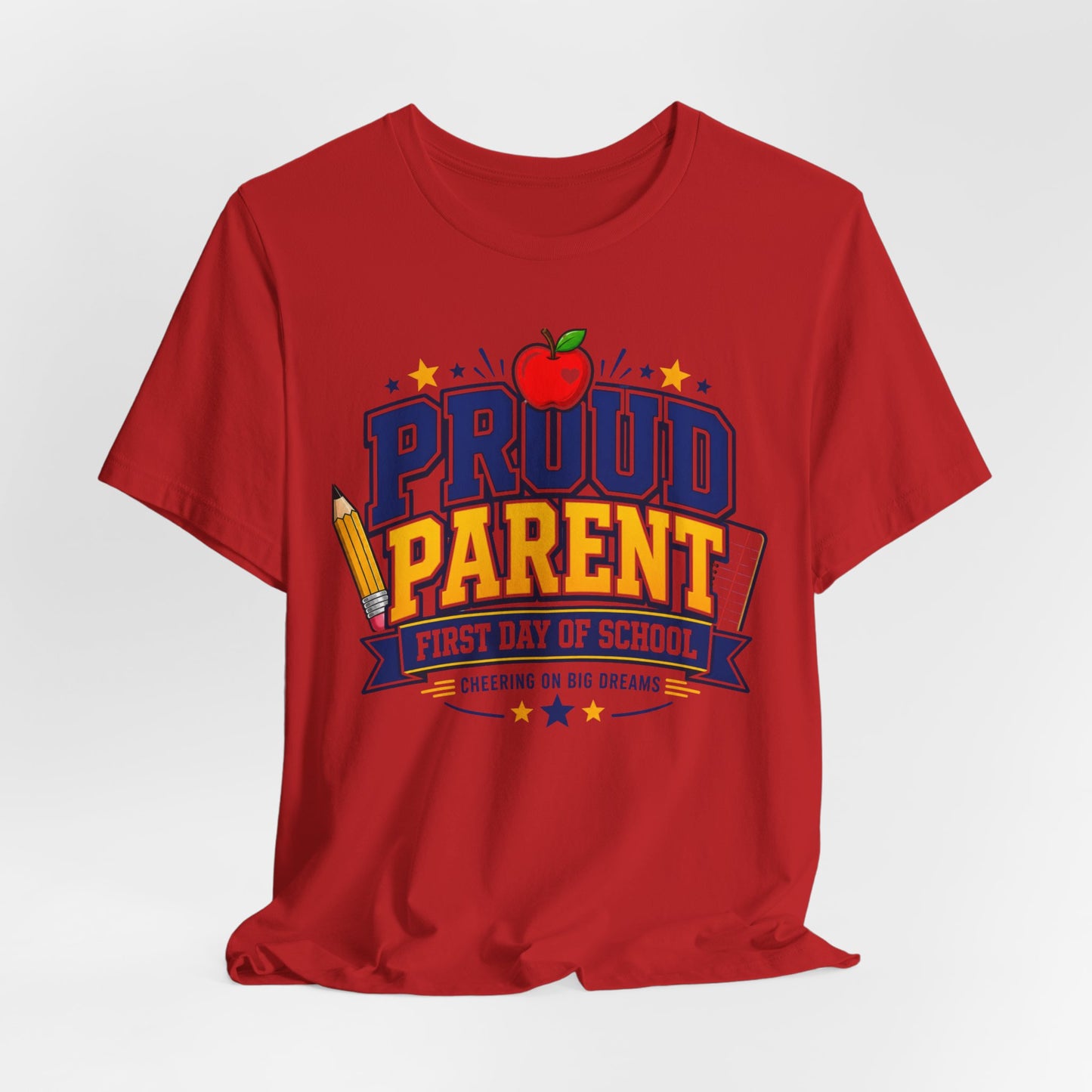 Proud Parent First Day of School T-Shirt