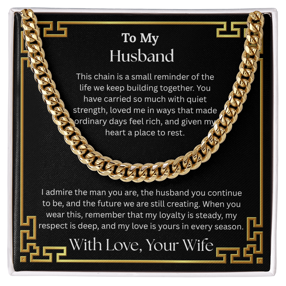 To My Husband "I Admire The Man You Are" Cuban Chain Link Necklace