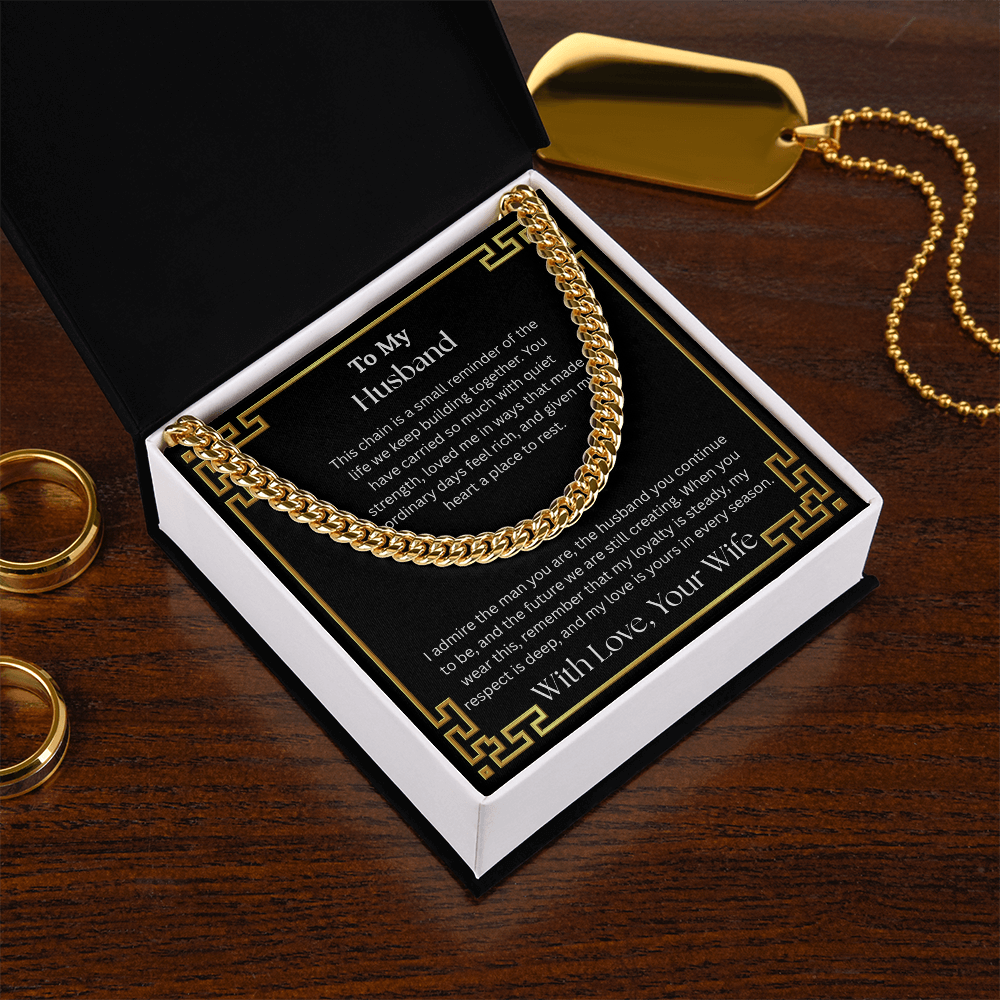 To My Husband "I Admire The Man You Are" Cuban Chain Link Necklace