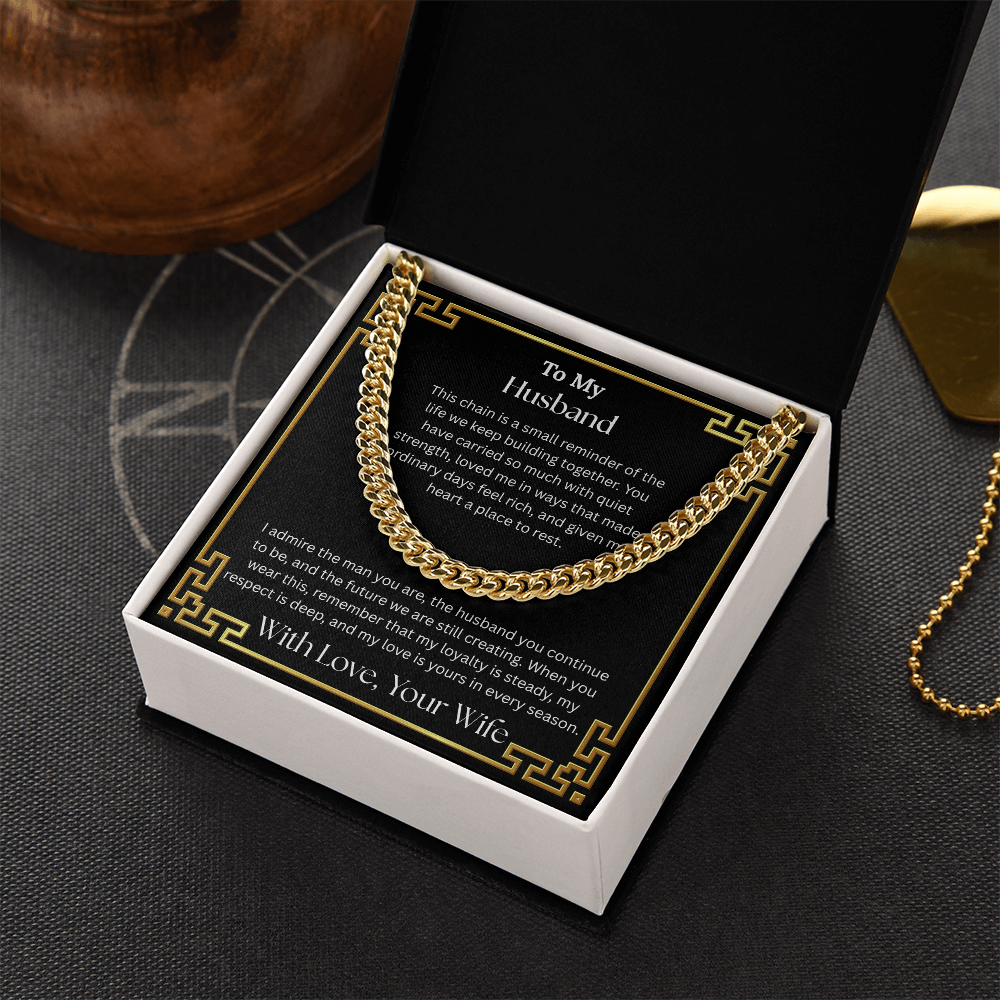 To My Husband "I Admire The Man You Are" Cuban Chain Link Necklace