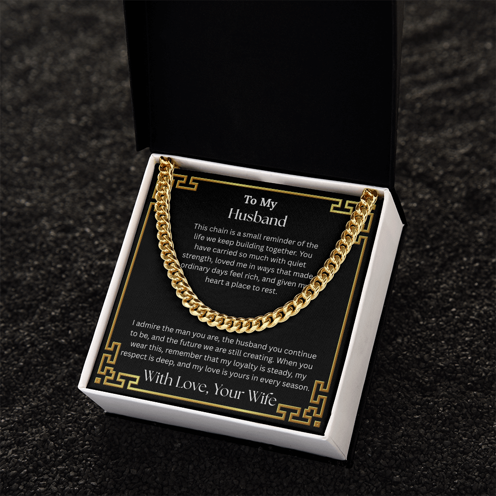 To My Husband "I Admire The Man You Are" Cuban Chain Link Necklace