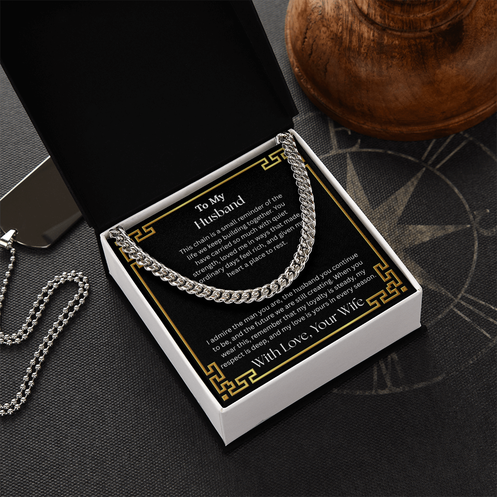 To My Husband "I Admire The Man You Are" Cuban Chain Link Necklace