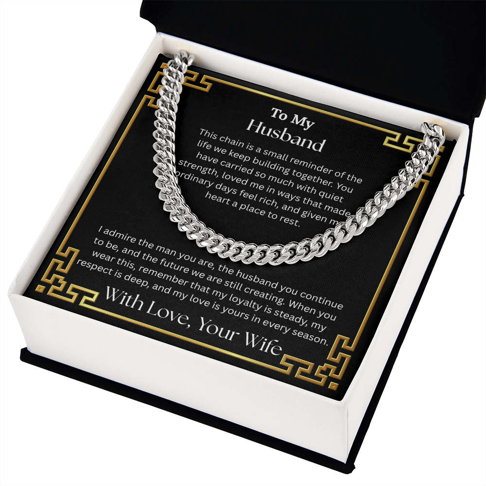 To My Husband "I Admire The Man You Are" Cuban Chain Link Necklace