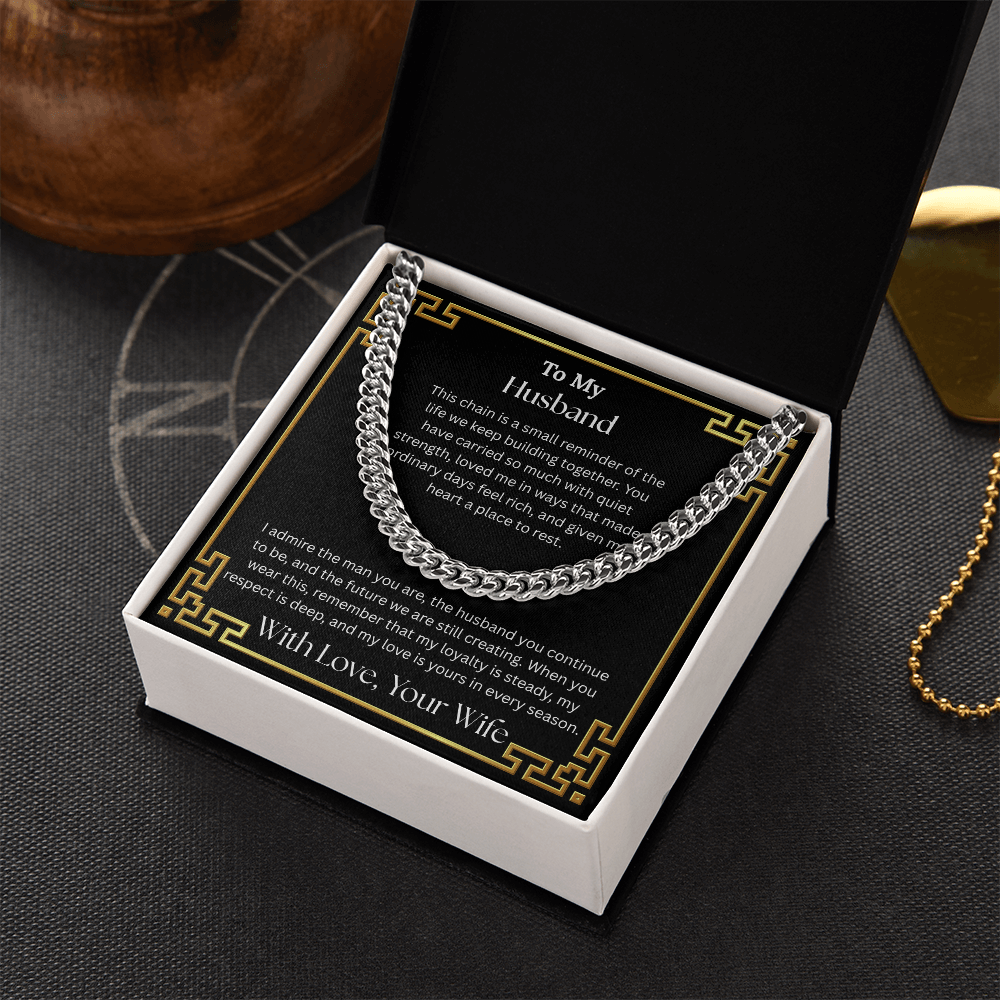 To My Husband "I Admire The Man You Are" Cuban Chain Link Necklace