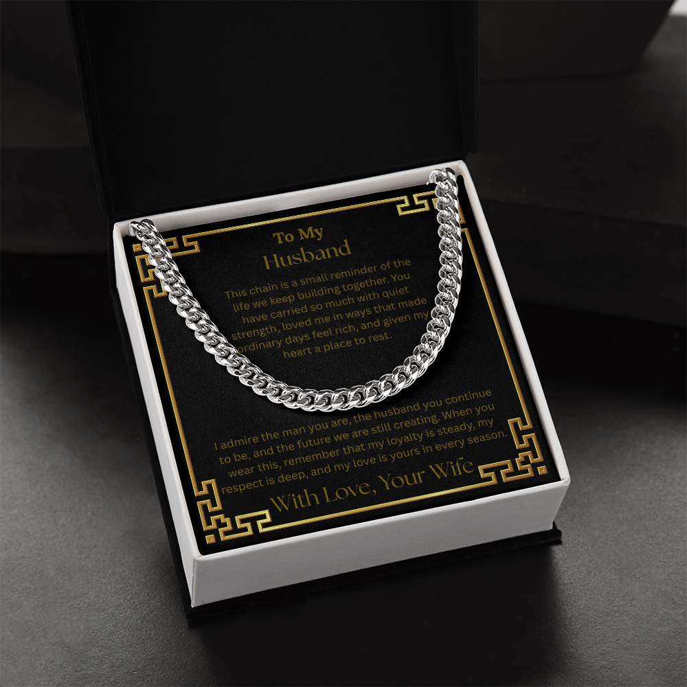 To My Husband "I Admire The Men You Are" Cuban Link Chain Necklace