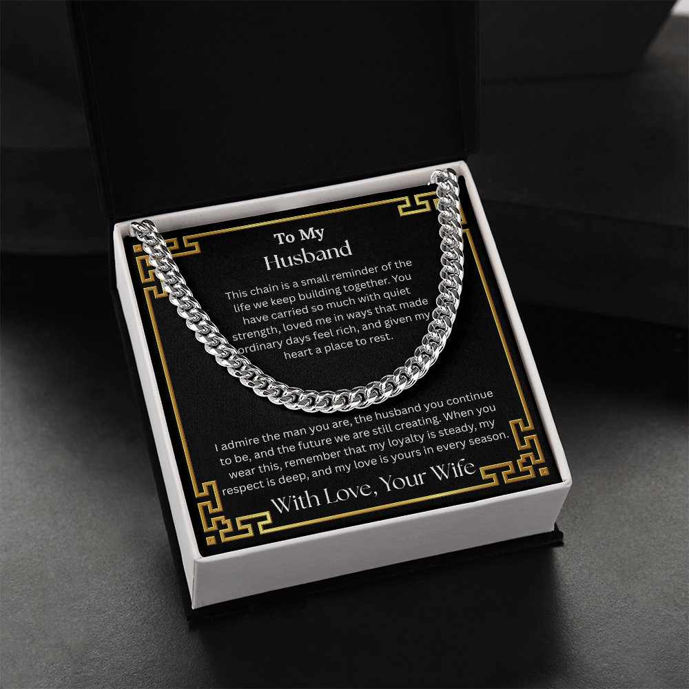 To My Husband "I Admire The Man You Are" Cuban Chain Link Necklace