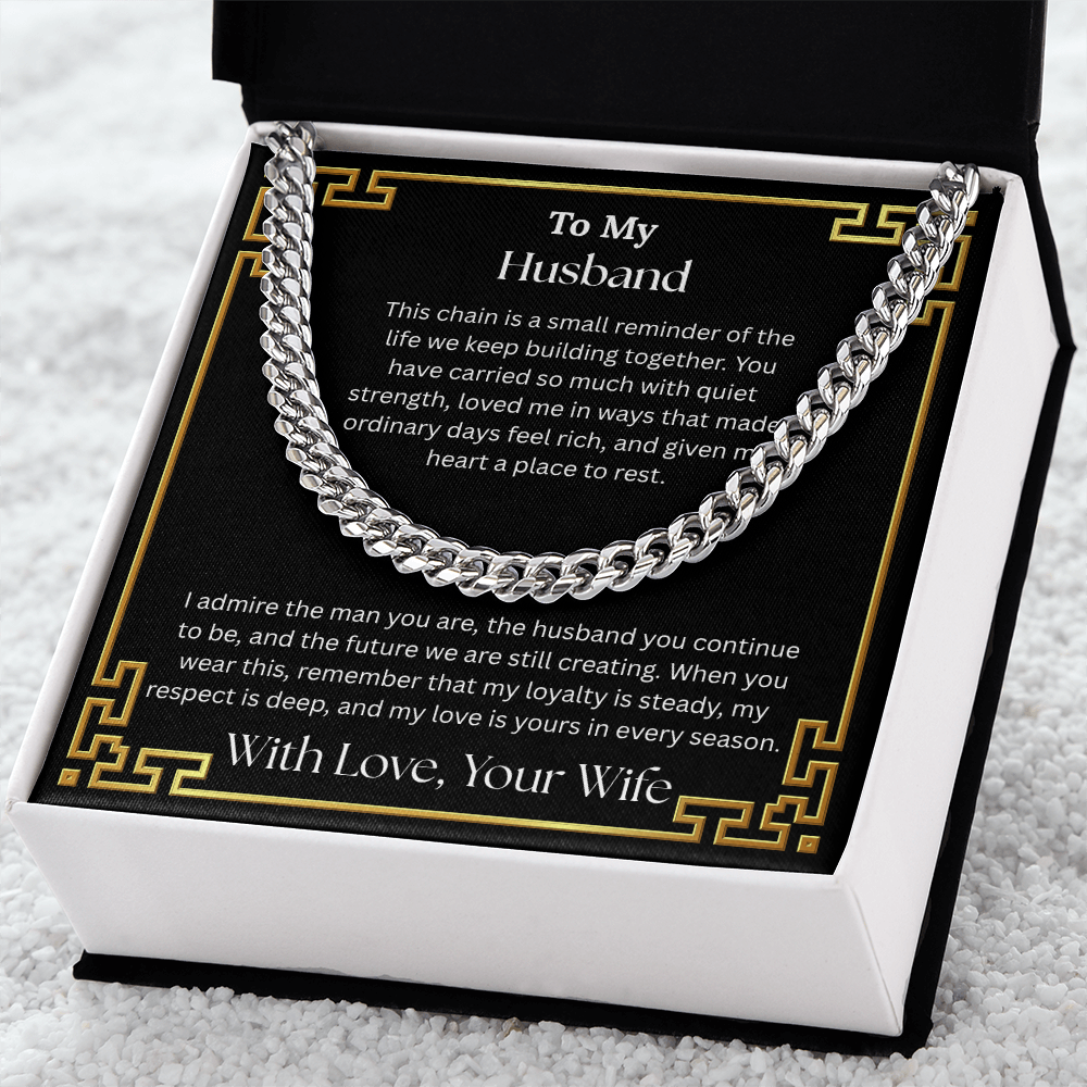 To My Husband "I Admire The Man You Are" Cuban Chain Link Necklace