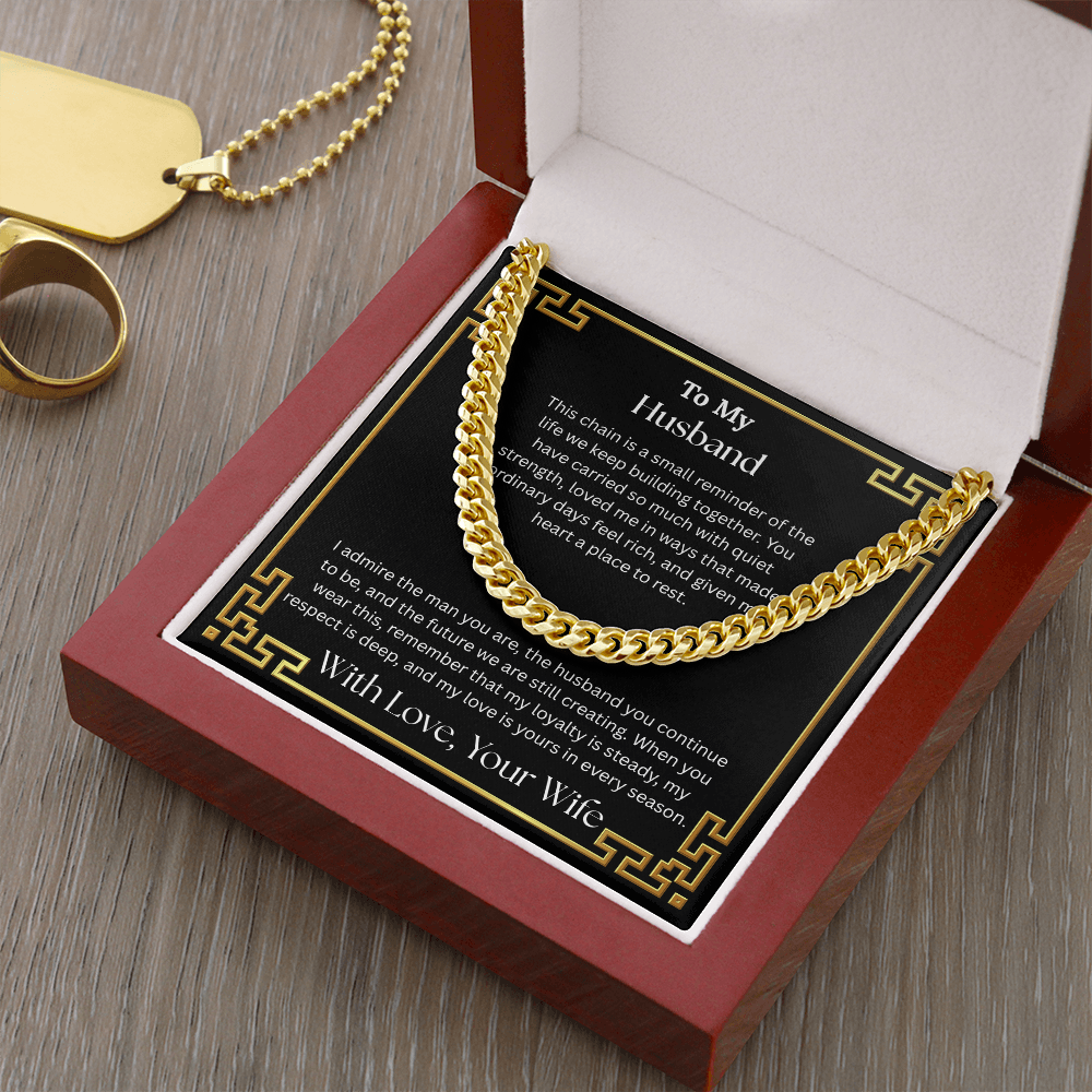 To My Husband "I Admire The Man You Are" Cuban Chain Link Necklace
