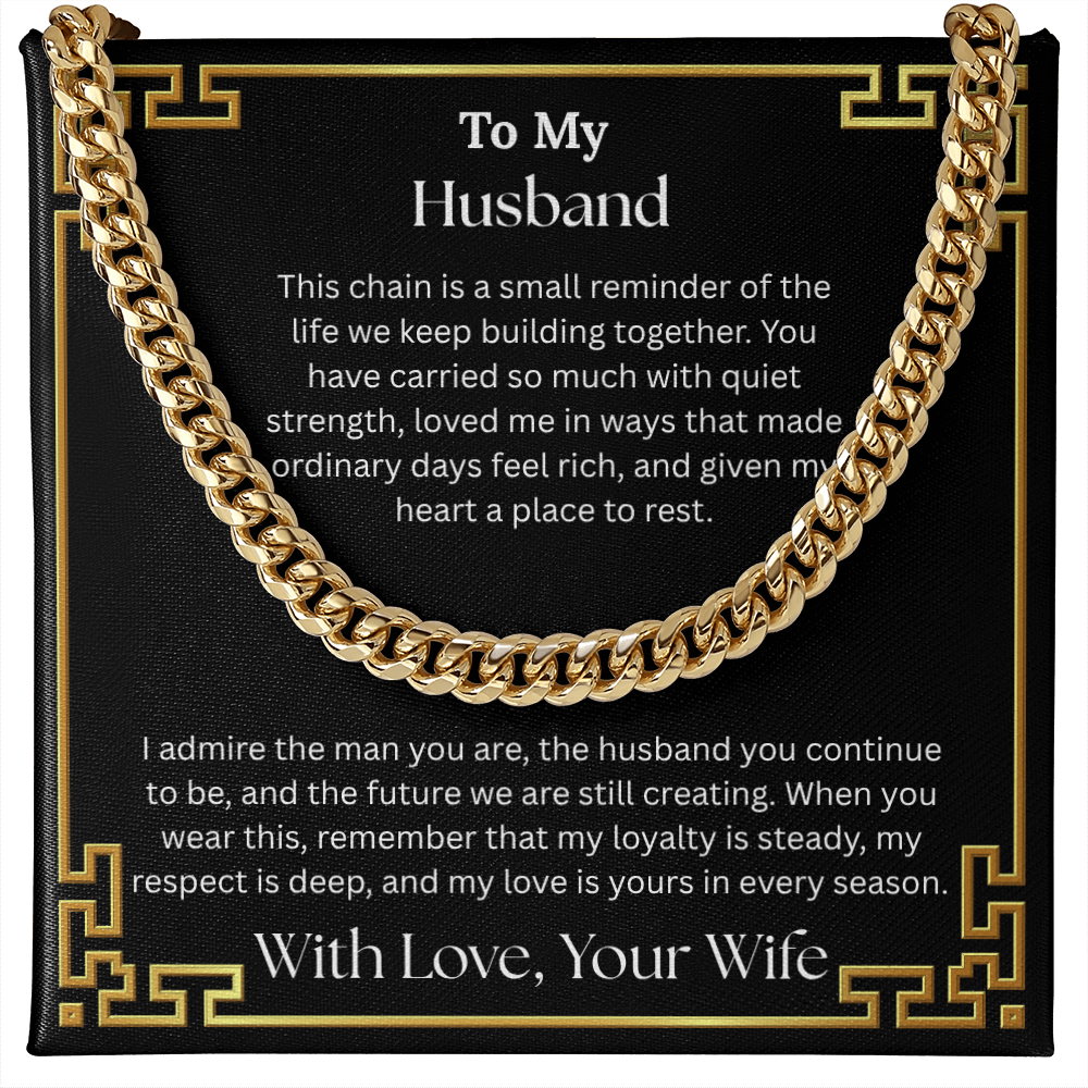 To My Husband "I Admire The Man You Are" Cuban Chain Link Necklace