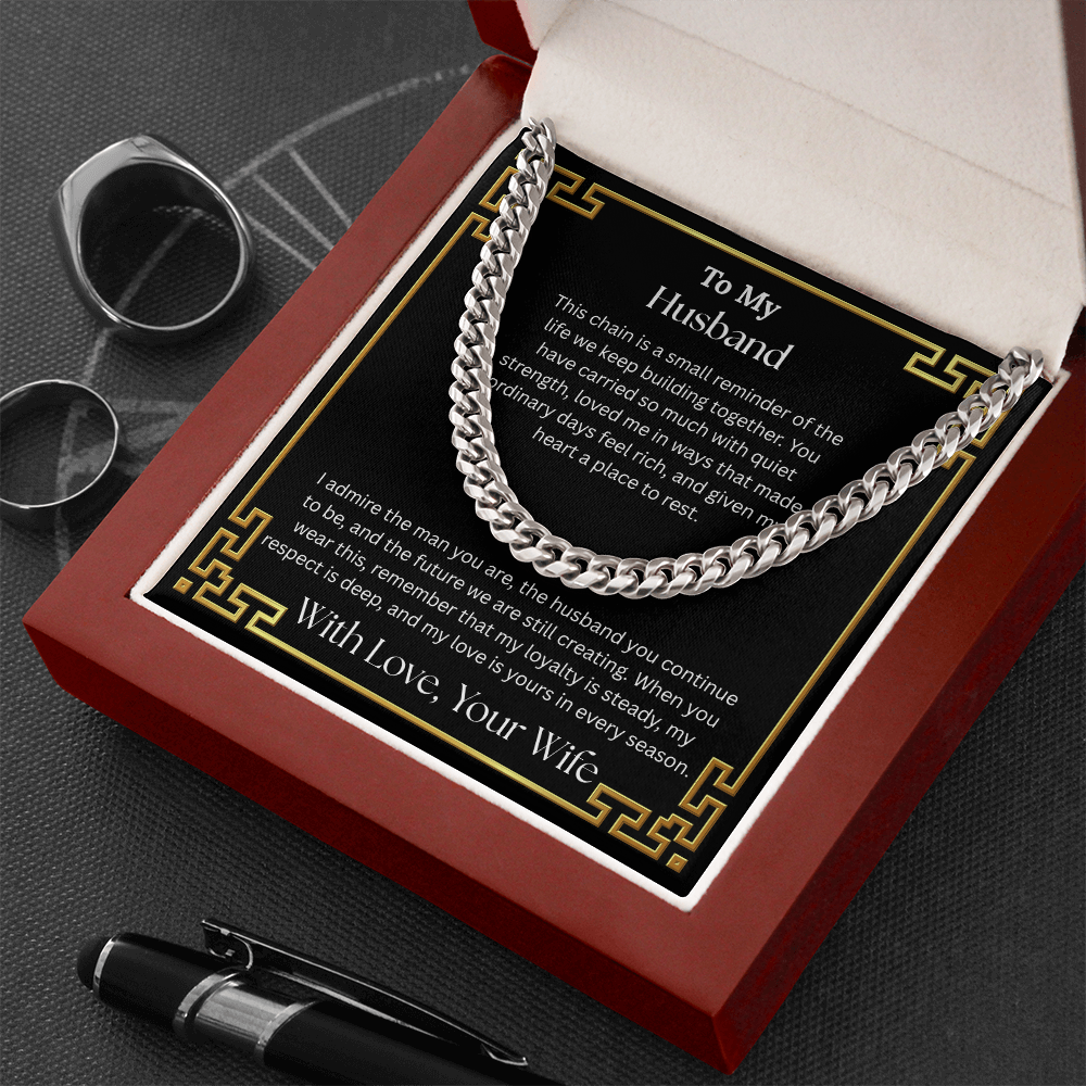 To My Husband "I Admire The Man You Are" Cuban Chain Link Necklace