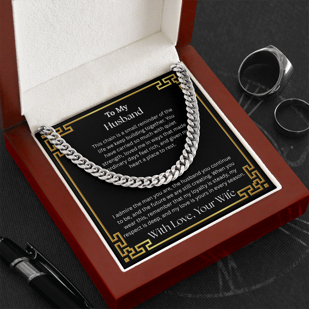 To My Husband "I Admire The Man You Are" Cuban Chain Link Necklace
