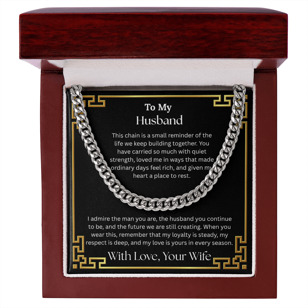 To My Husband "I Admire The Man You Are" Cuban Chain Link Necklace