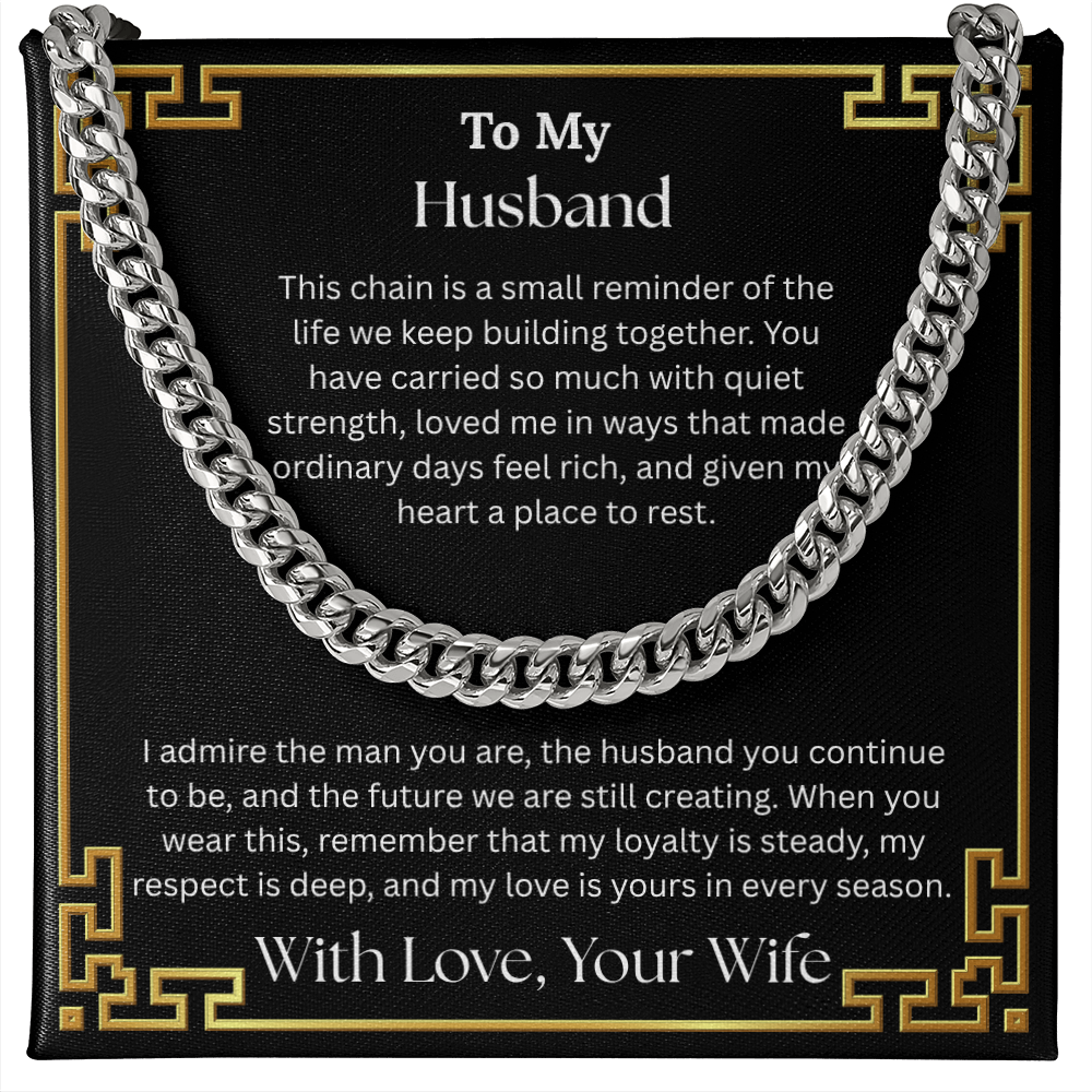 To My Husband "I Admire The Man You Are" Cuban Chain Link Necklace