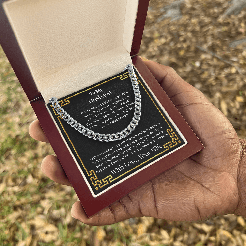 To My Husband "I Admire The Man You Are" Cuban Chain Link Necklace