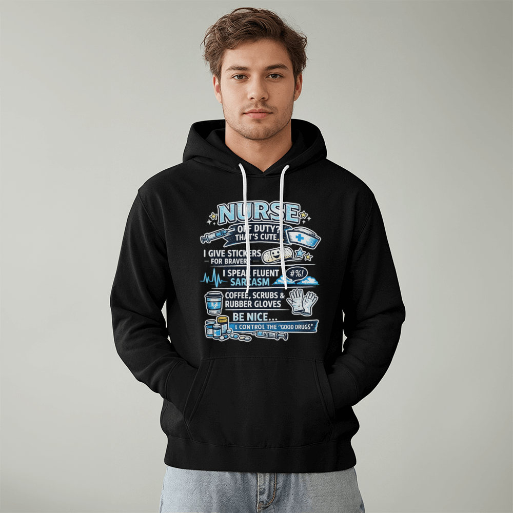 Funny Nurse Hoodie – Off Duty That's Cute – Witty Nurse Graphic Pullover