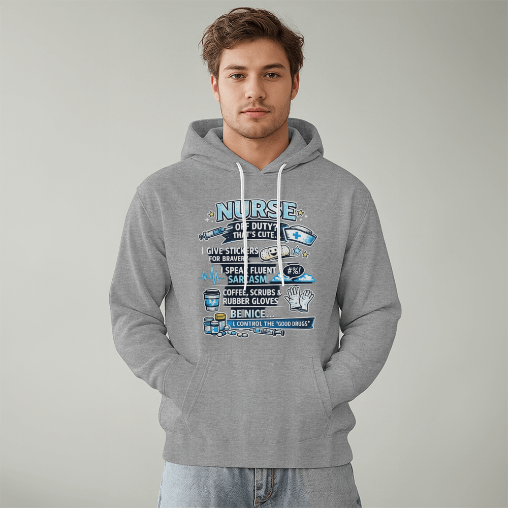 Funny Nurse Hoodie – Off Duty That's Cute – Witty Nurse Graphic Pullover